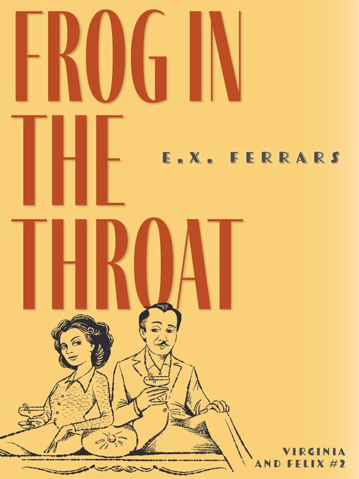 Title details for Frog in the Throat by E. X. Ferrars - Available